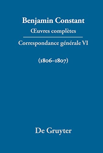 Correspondance gÃ©nÃ©rale 1806â€“1807 (French Edition) (9783484504561) by [???]