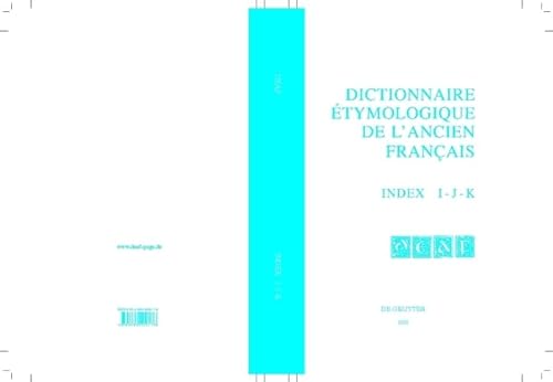 Stock image for Dictionnaire Etymologique da l'ancien francais. Index I-J-K. for sale by Antiquariat Thomas Nonnenmacher