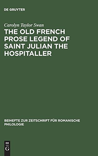 Beispielbild fr The old French prose legend of Saint Julian the Hospitaller. (= Beihefte zur Zeitschrift fr Romanische philologie, Band 160). zum Verkauf von Kloof Booksellers & Scientia Verlag
