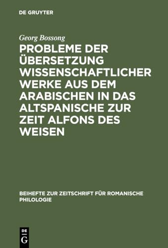 Beispielbild fr Probleme der bersetzung wissenschaftlicher Werke aus dem Arabischen in das Altspanische zur Zeit Alfons des Weisen. zum Verkauf von FIRENZELIBRI SRL