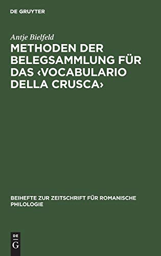 Beispielbild fr Methoden der Belegsammlung fr das 'Vocabolario della Crusca'. Exemplarisch vorgestellt am lexikographischen Werk Francesco Redis. zum Verkauf von Antiquariat Matthias Wagner