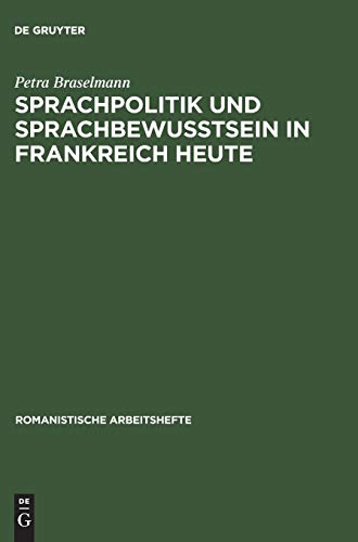 Stock image for Sprachpolitik und Sprachbewusstsein in Frankreich heute (Romanistische Arbeitshefte, 43) (German Edition) for sale by Lucky's Textbooks
