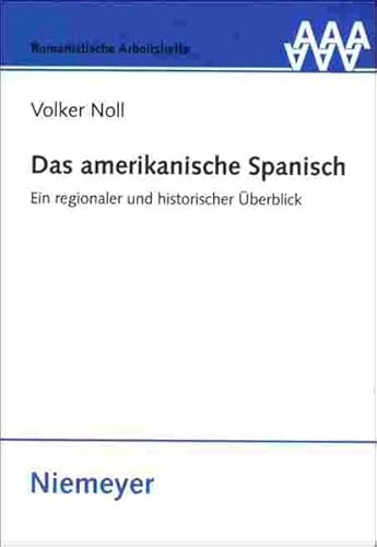 Beispielbild fr Das amerikanische Spanisch. Ein regionaler und historischer berblick zum Verkauf von medimops