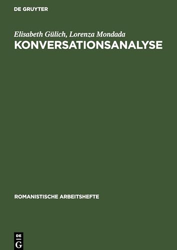 Konversationsanalyse: Eine EinfÃ¼hrung am Beispiel des FranzÃ¶sischen (Romanistische Arbeitshefte, 52) (German Edition) (9783484540538) by GÃ¼lich, Elisabeth