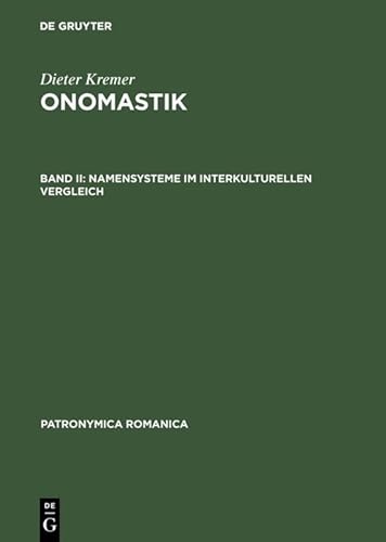 9783484555150: Onomastik, Band II, Namensysteme im interkulturellen Vergleich: 15 (Patronymica Romanica)