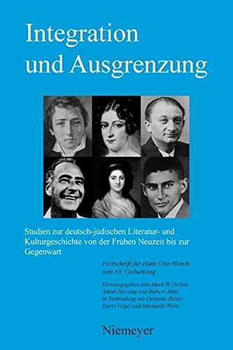 9783484620063: Integration und Ausgrenzung: Studien zur deutsch-jdischen Literatur- und Kulturgeschichte von der Frhen Neuzeit bis zur Gegenwart