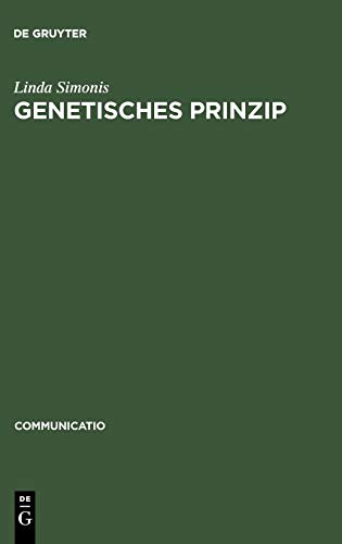 9783484630185: Genetisches Prinzip: Zur Struktur Der Kulturgeschichte Bei Jacob Burckhardt, Georg Lukcs, Ernst Robert Curtius Und Walter Benjamin: 18 (Communicatio)