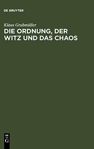 9783484640290: Die Ordnung, Der Witz Und Das Chaos: Eine Geschichte Der Europaischen Novellistik Im Mittelalter: Fabliau - Mare - Novelle