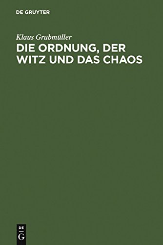 Die Ordnung, der Witz und das Chaos: Eine Geschichte der europÃ¤ischen Novellistik im Mittelalter: Fabliau - MÃ¤re - Novelle (German Edition) (9783484640290) by GrubmÃ¼ller, Klaus