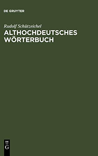 9783484640313: Althochdeutsches Wrterbuch: berarbeitet Und Um Die Glossen Erweitert