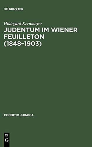 Stock image for Judentum im Wiener Feuilleton (1848--1903) for sale by Ria Christie Collections