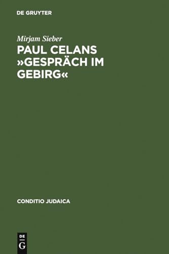 Beispielbild fr Paul Celans Gesprch im Gebirg : Erinnerung an eine versumte Begegnung zum Verkauf von Buchpark