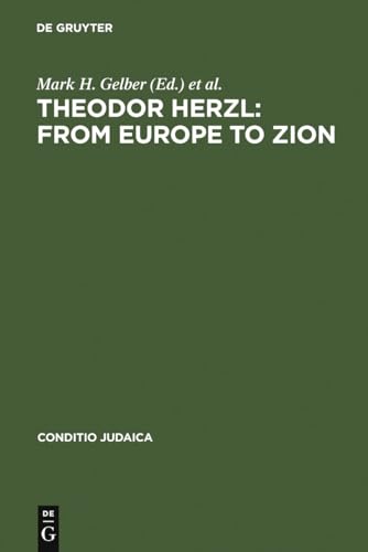 Imagen de archivo de Theodor Herzl: From Europe to Zion (Conditio Judaica) a la venta por Books From California