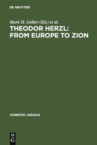 Stock image for Theodor Herzl: From Europe to Zion (Conditio Judaica) for sale by Books From California