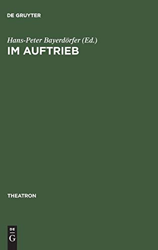 Beispielbild fr Im Auftrieb. Grenzberschreitungen mit Goethes "Faust" in Inszenierungen der neunziger Jahre. zum Verkauf von Antiquariat J. Kitzinger