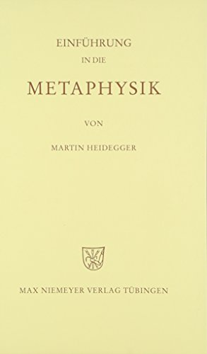 Gesamtausgabe Abt. 2 Vorlesungen Bd. 40. Einführung in die Metaphysik - Martin Heidegger