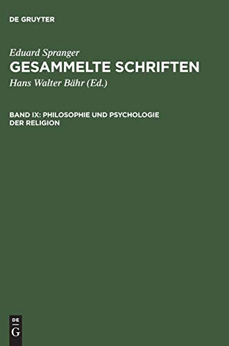 Beispielbild fr Philosophie und Psychologie der Religion (Gesammelte Schriften IX) zum Verkauf von Antiquariat Smock