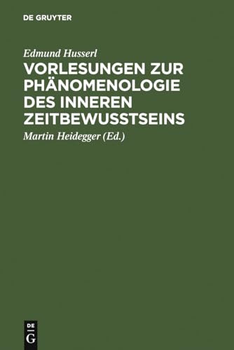 Beispielbild fr Vorlesungen zur Phnomenologie des inneren Zeitbewutseins. Hrsg. von M. Heidegger. 2. Aufl. zum Verkauf von Musikantiquariat Bernd Katzbichler
