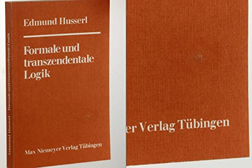 Formale und transzendentale Logik. Versuch einer Kritik der logischen Vernunft. - Husserl, Edmund