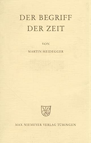 9783484701472: Der Begriff Der Zeit People: Vortrag Vor Der Marburger Theologenschaft, Juli 1924