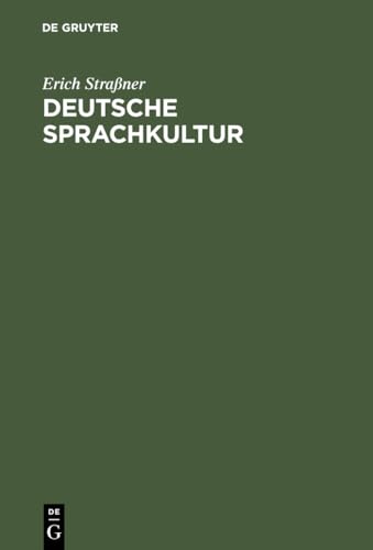 9783484730380: Deutsche Sprachkultur: Von Der Barbarensprache Zur Weltsprache
