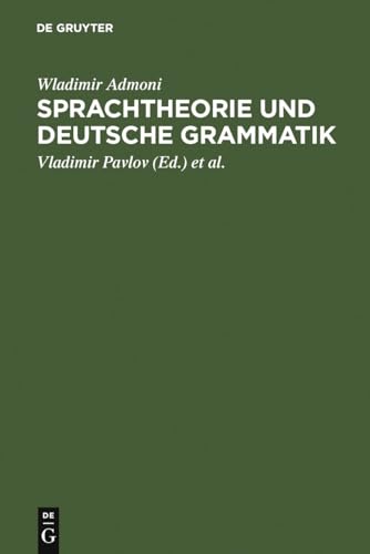 9783484730595: Sprachtheorie und deutsche Grammatik: Aufstze aus den Jahren 1949-1975