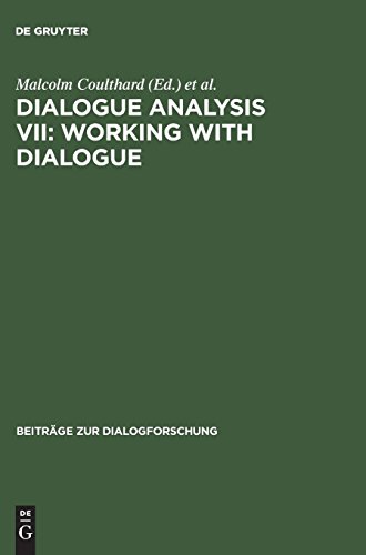 Stock image for Dialogue analysis VII:Working with dialogue. Tbingen : Niemeyer Beitrge zur Dialogforschung 7., Working with dialogue : selected papers from the 7. IADA conference Birmingham 1999 for sale by Antiquariat Roland Mayrhans