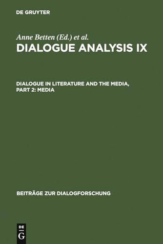 Stock image for Dialogue in Literature and the Mass Media Proceedings of the International Conference Erlangen, April 2-3, 1998 for sale by avelibro OHG