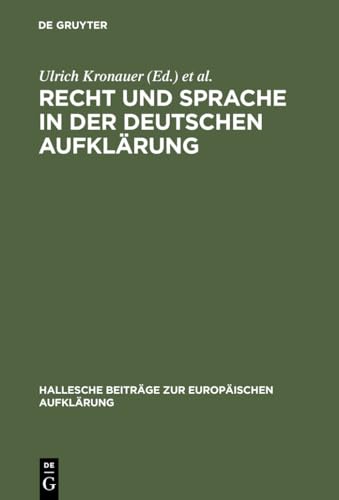 9783484810143: Recht und Sprache in der deutschen Aufklrung: 14 (Hallesche Beitrge Zur Europischen Aufklrung)