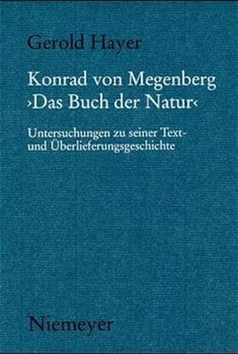 9783484891104: Konrad Von Megenberg Das Buch Der Natur: Untersuchungen Zu Seiner Text- Und berlieferungsgeschichte: 110 (Mnchener Texte und Untersuchungen zur deutschen Literatur des Mittelalters, 110)