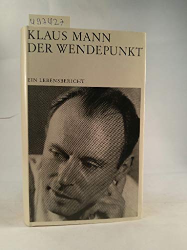 9783485001953: Der Wendepunkt. Ein Lebensbericht.