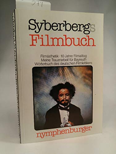 Stock image for Syberbergs Filmbuch. Mit 132 Photos. for sale by Antiquariat & Verlag Jenior