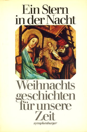 Beispielbild fr Ein Stern in der Nacht - Weihnachtsgeschichten fr unsere Zeit zum Verkauf von Harle-Buch, Kallbach