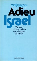 Beispielbild für Adieu Israel: Themen und Geschichten von Abraham bis Arafat zum Verkauf von Bildungsbuch