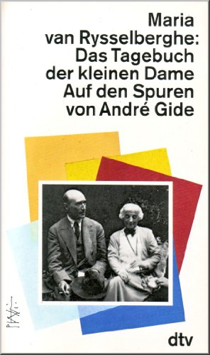 Stock image for Das Tagebuch der kleinen Dame. Auf den Spuren von Andre Gide. 1934 - 1951 for sale by medimops