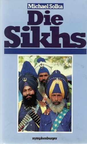 Beispielbild fr Die Sikhs zum Verkauf von medimops