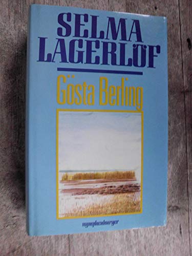 Gösta Berling - Lagerlöf, Selma