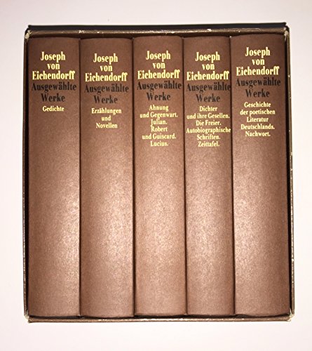 Ausgewählte Werke, 5 Bde. - Eichendorff, Joseph Frhr. von, Neunzig, Hans A.