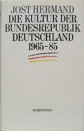 Stock image for Die Kultur der Bundesrepublik Deutschland 1965 - 1985 for sale by medimops