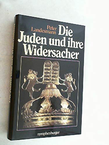 9783485006040: Die Juden und ihre Widersacher (German Edition)
