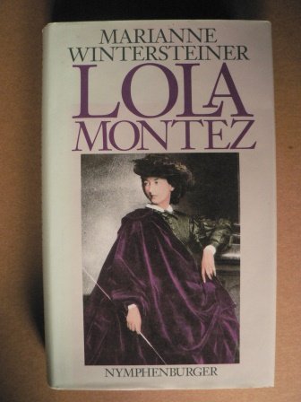 Beispielbild für Lola Montez: Romanbiographie zum Verkauf von Gabis Bücherlager