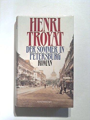 Stock image for Der Sommer in Petersburg : Roman. for sale by Antiquariat Buchhandel Daniel Viertel