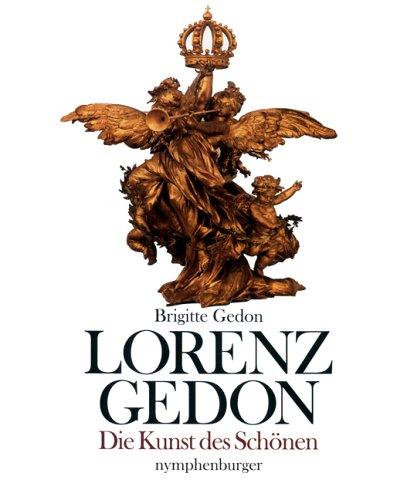 Lorenz Gedon: Die Kunst des Schönen - Gedon, Brigitte