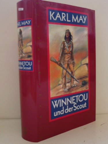 Beispielbild fr Winnetou und der Scout. Ein verschollener Roman - erstmals als Buch verffentlicht zum Verkauf von medimops