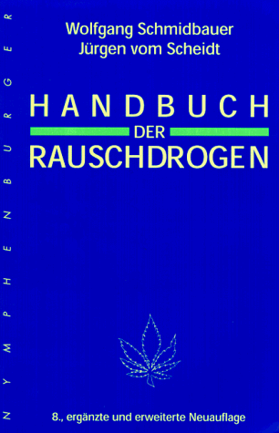 Beispielbild fr Handbuch der Rauschdrogen zum Verkauf von medimops