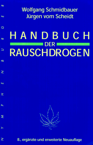 9783485007672: Handbuch der Rauschdrogen
