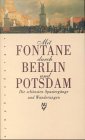9783485008198: Mit Fontane durch Berlin und Potsdam - Die schnsten Spaziergnge und Wanderungen