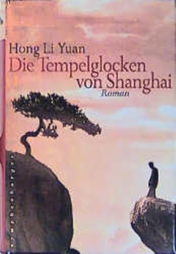 Imagen de archivo de Die Tempelglocken von Shanghai a la venta por medimops