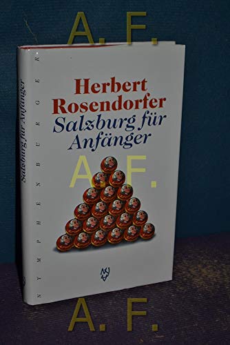 Salzburg für Anfänger - Rosendorfer, Herbert