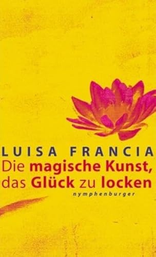 9783485010115: Die magische Kunst, das Glck zu locken